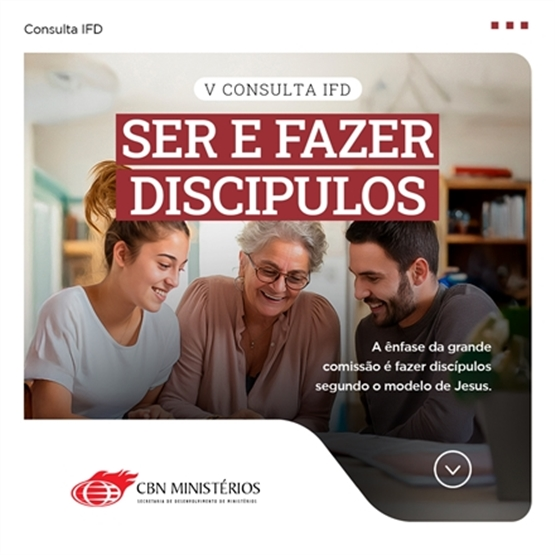 V Consulta Nacional da Igreja Fiel e Discipuladora